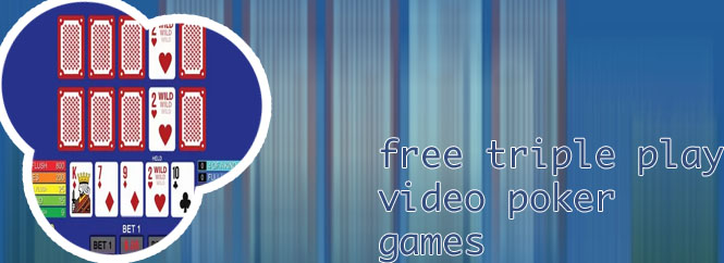 Free triple video poker